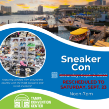 Sneaker Con at Tampa Convention Center rescheduled to Sept. 23