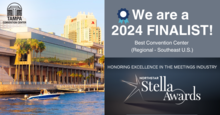The Tampa Convention Center is now a finalist for Best Convention Center in the 2024 Stella Awards, and is being considered for the Gold honor for the second year in a row.
