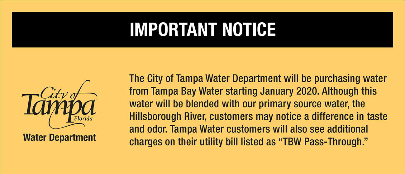 The City of Tampa Water Department will be purchasing water from Tampa Bay Water starting January 2020.