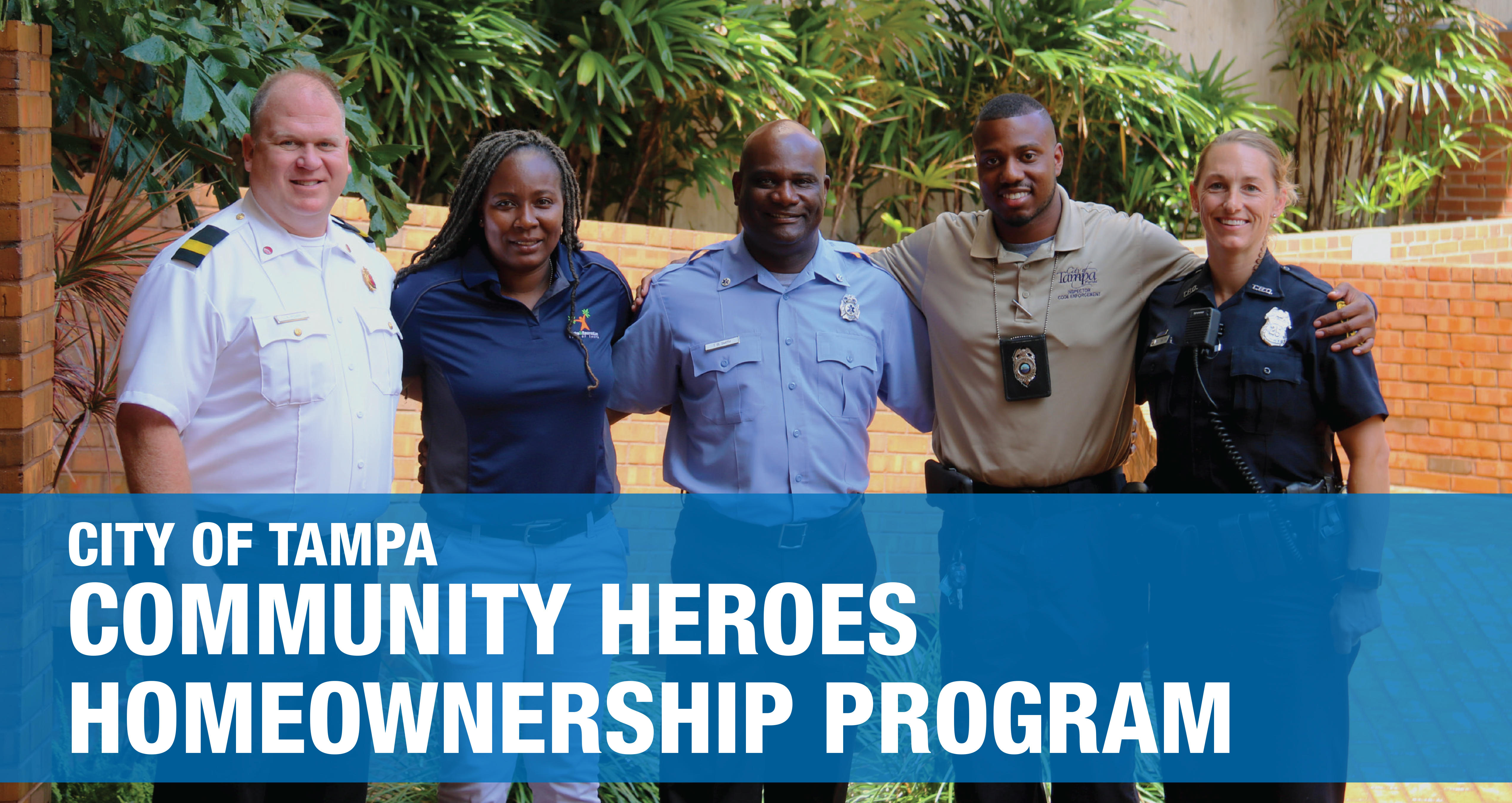 City of Tampa Community Heroes Homeownership Program