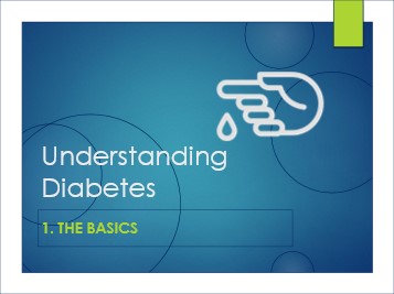 Understanding Diabetes - the Basics