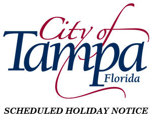 City of Tampa Holiday Notice
