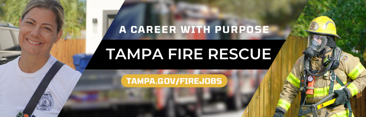 Tampa Fire Rescue recruitment banner with firefighter imagery.