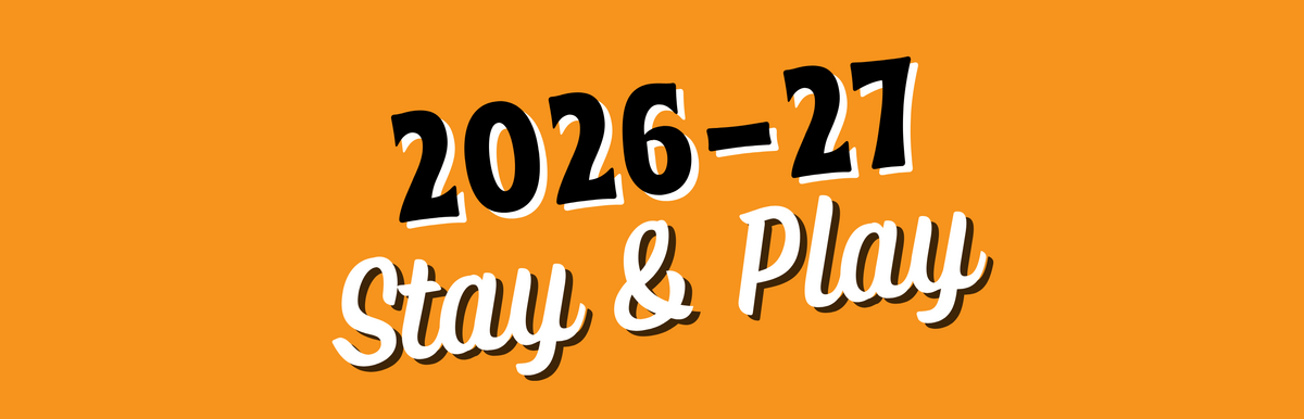 2026-27 Stay &amp; Play text on an orange background