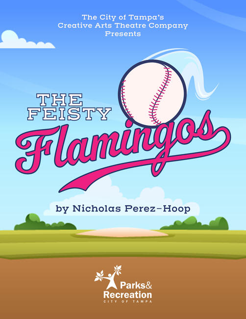 The Feisty Flamingos poster with baseball graphic and theater info.