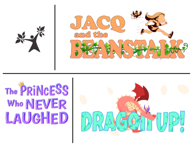 Three colorful story title graphics: Jacq and the Beanstalk, The Princess Who Never Laughed, Dragon Up!
