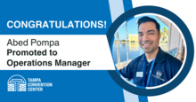 Congratulations banner for Abed Pompa, promoted to Operations Manager at Tampa Convention Center.