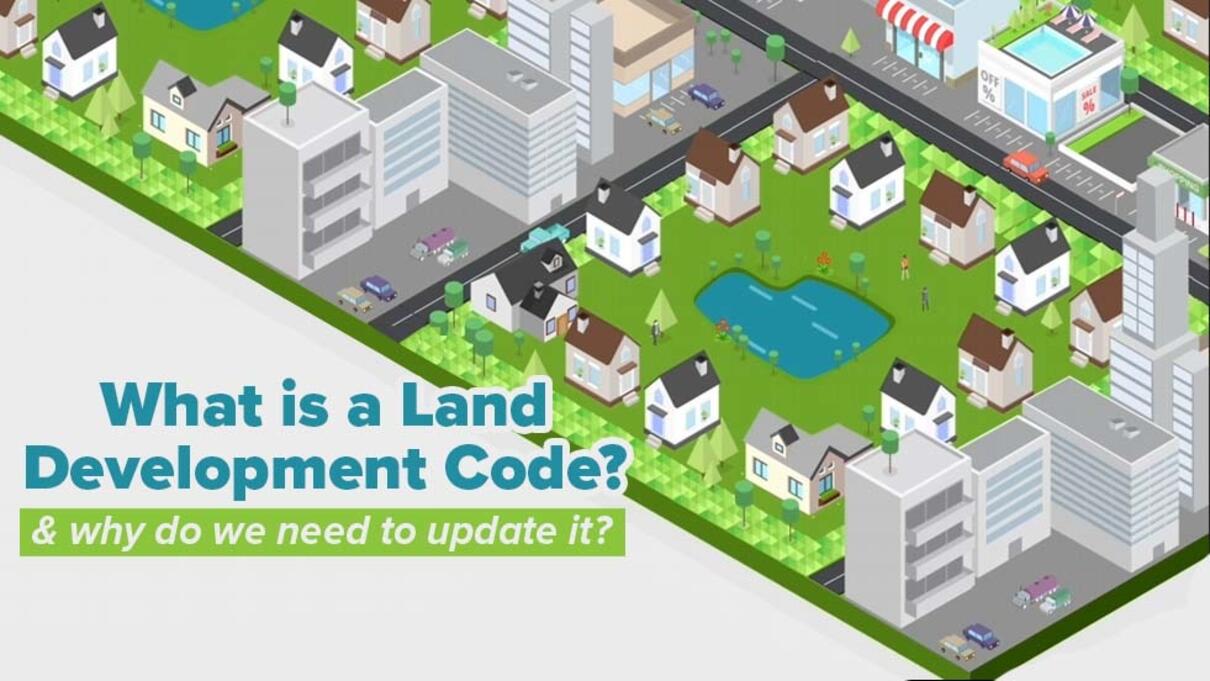 Land development code graphic with a neighborhood illustration.