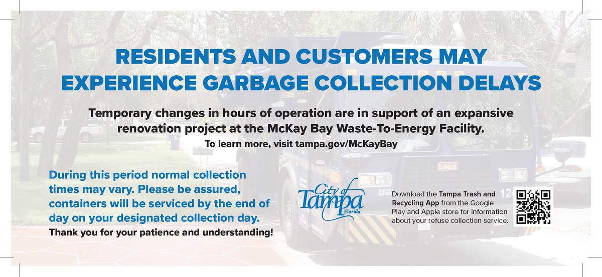 Customers may experience possible garbage collection delays